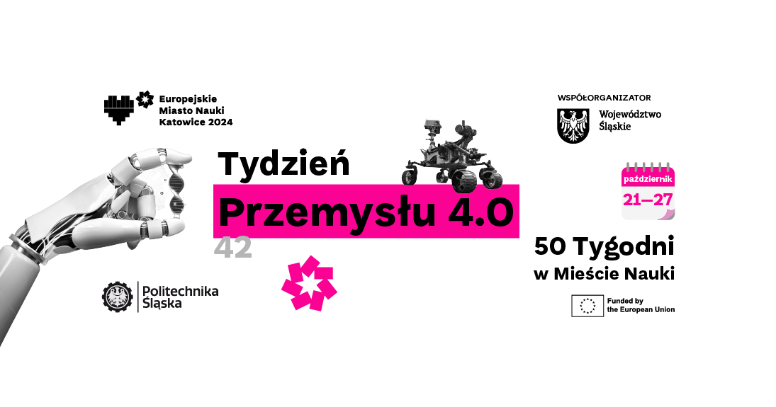 42. tydzień tematyczny w Mieście Nauki - Tydzień Przemysłu 4.0