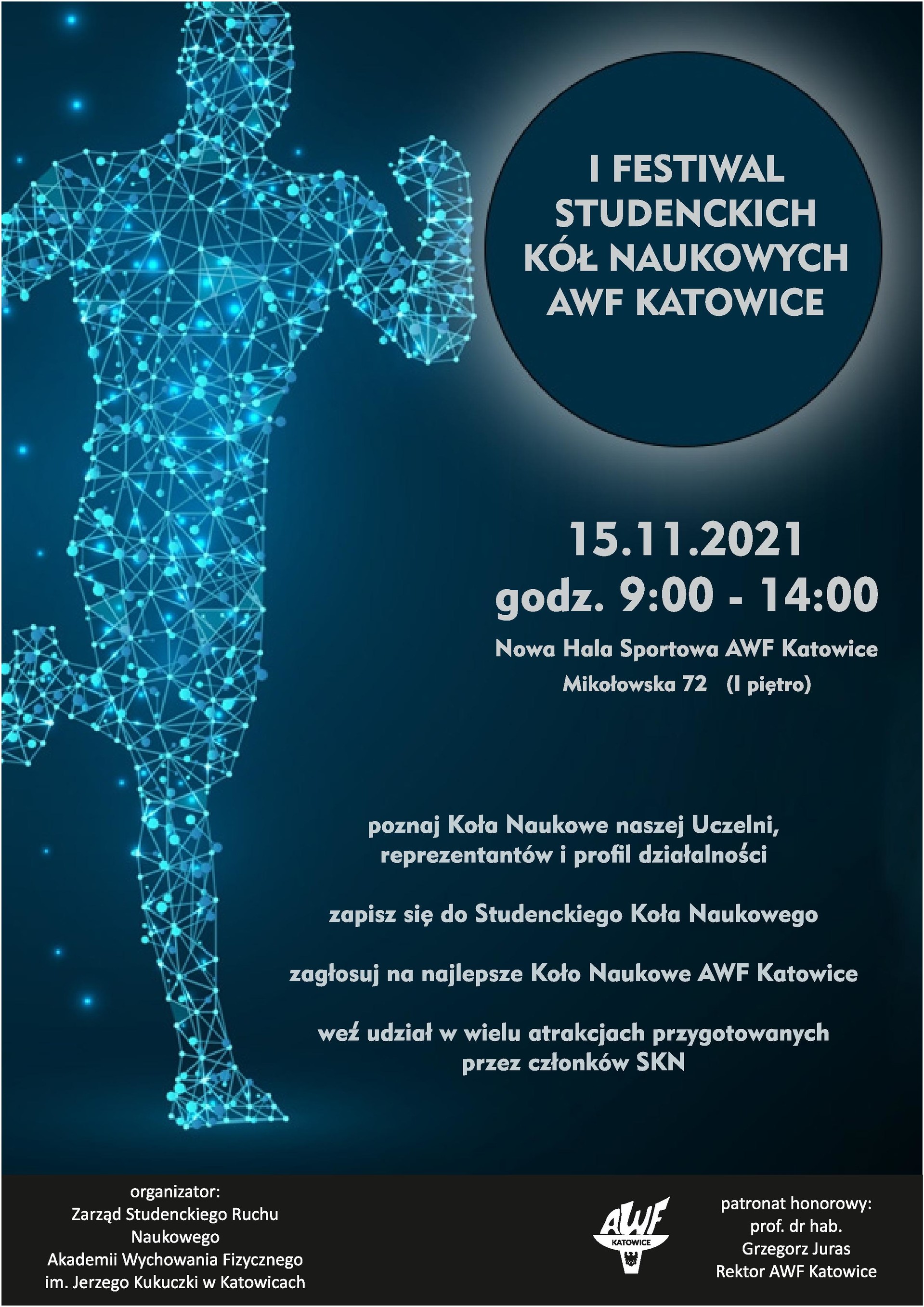 Plakat Zapraszający na Pierwszy Festiwal Studenckich Kół Naukowych Akademii Wychowania Fizycznego im. Jerzego Kukuczki w Katowicach. Miejsce: Nowa Hala AWF Katowice Czas: 9.00-14.00