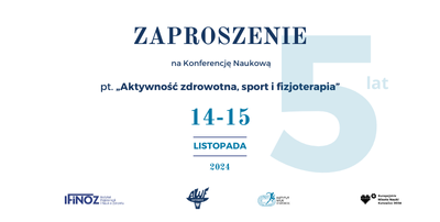 Konferencja Naukowa pt. „Aktywność zdrowotna, sport i fizjoterapia”