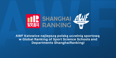 AWF Katowice najlepszą polską uczelnią sportową w Global Ranking of Sport Science Schools and Departments ShanghaiRanking