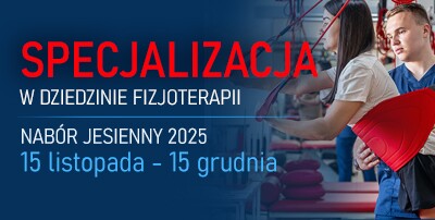 Nabór jesienny 2025 na szkolenie specjalizacyjne w dziedzinie fizjoterapii